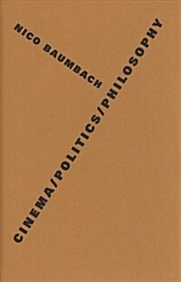 Cinema/Politics/philosophy (Hardcover)