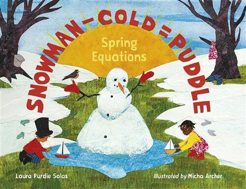 Snowman - Cold = Puddle: Spring Equations (Hardcover)