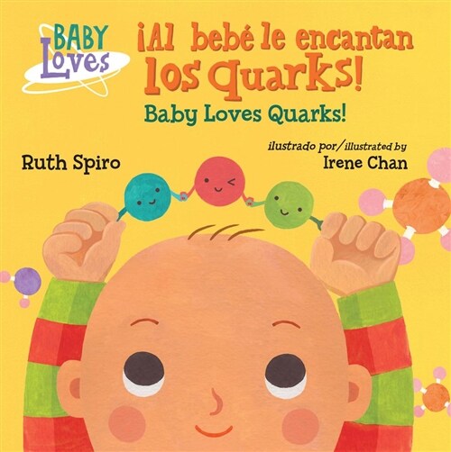 좥l Beb?Le Encantan Los Quarks! / Baby Loves Quarks! (Board Books)