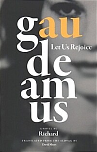 Gaudeamus : [Let us rejoice] (Paperback)