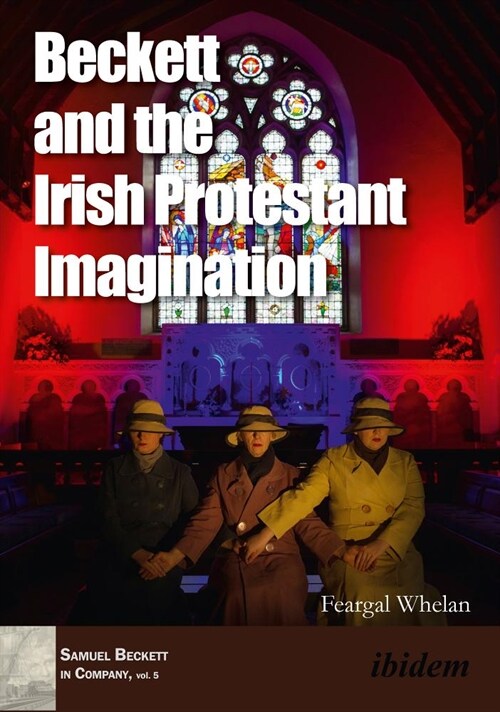 Beckett and the Irish Protestant Imagination (Paperback)