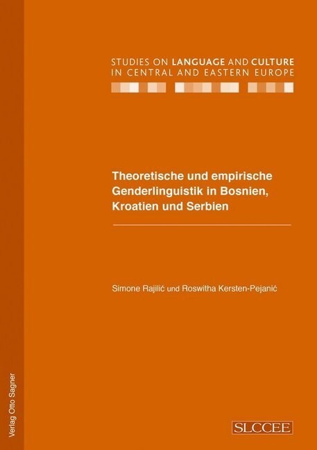 Theoretische und empirische Genderlinguistik in Bosnien, Kroatien und Serbien (Paperback)