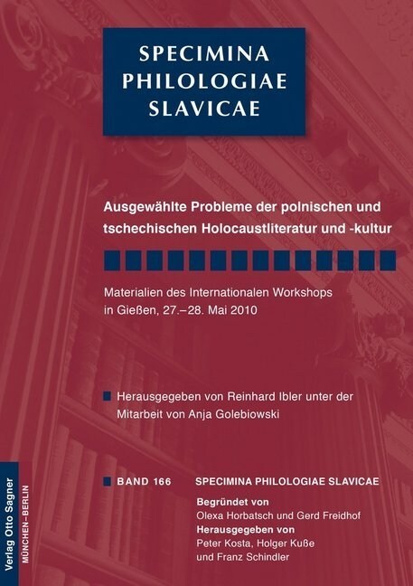 Ausgewaehlte Probleme Der Polnischen Und Tschechischen Holocaustliteratur Und -Kultur: Materialien Des Internationalen Workshops in Gie?n, 27.-28. Ma (Paperback)