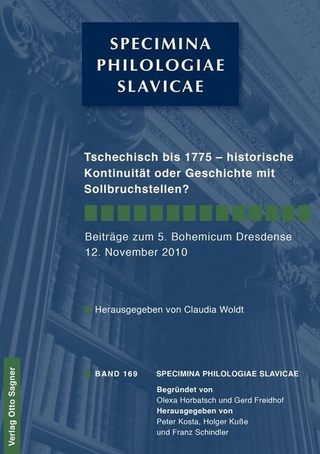 Tschechisch Bis 1775 - Historische Kontinuitaet Oder Geschichte Mit Sollbruchstellen? (Paperback)