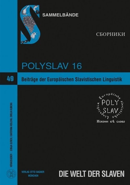 Beitraege Der Europaeischen Slavistischen Linguistik. (Polyslav) 16 (Paperback)