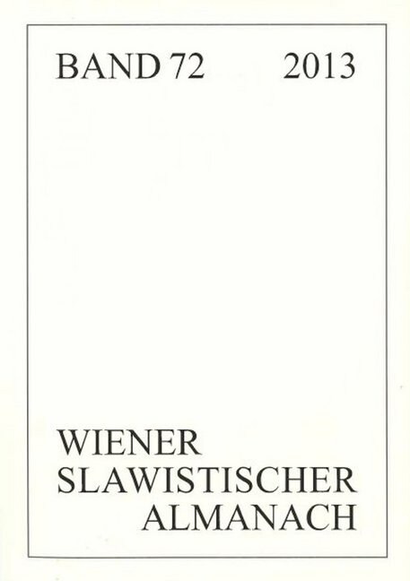Wiener Slawistischer Almanach Band 72/2013: Slavistische Linguistik 2012 Und Weitere Linguistische Beitraege (Paperback)