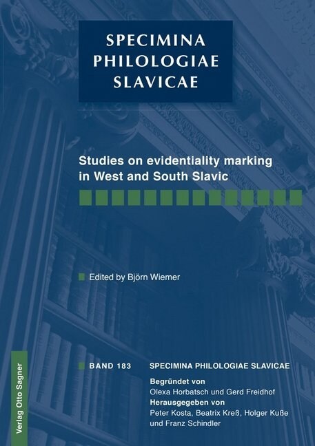 Studies on evidentiality marking in West and South Slavic (Paperback)