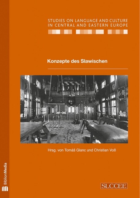 Konzepte Des Slawischen: Hrsg. Von Tom? Glanc Und Christian Vo? (Paperback)