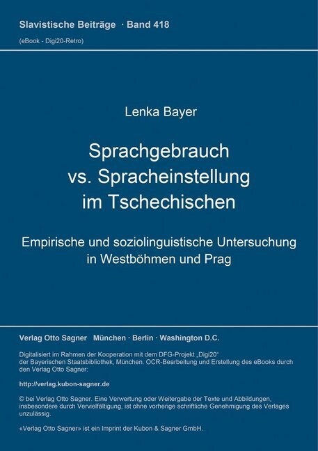 Sprachgebrauch vs. Spracheinstellung Im Tschechischen: Empirische Und Soziolinguistische Untersuchung in Westboehmen Und Prag (Paperback)
