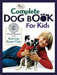 Complete Dog Book For Kids (Prebind)