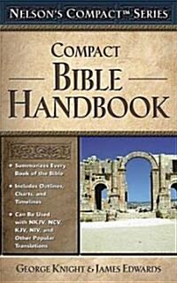Nelsons Compact Series: Compact Bible Handbook (Paperback)