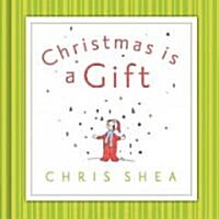 Christmas Is a Gift (Hardcover)