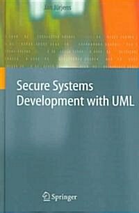 Secure Systems Development With UML (Hardcover)