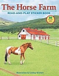 The Horse Farm [With 80 Reusable Vinyl Stickers] (Paperback)
