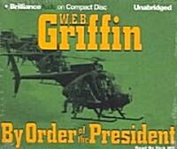 By Order of the President (Audio CD, Unabridged)