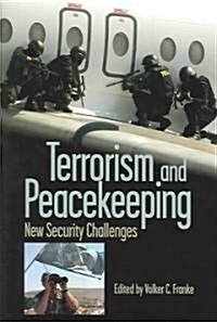 Terrorism and Peacekeeping: New Security Challenges (Paperback)