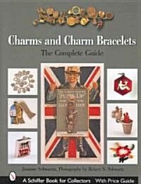 Charms and Charm Bracelets: The Complete Guide (Hardcover)