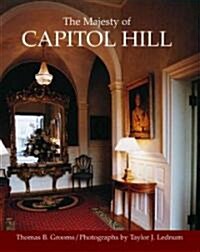 The Majesty of Capitol Hill (Hardcover)