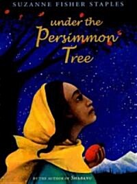 Under the Persimmon Tree (School & Library)