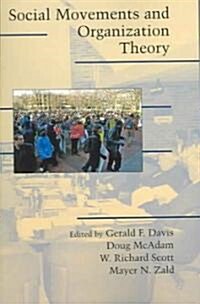 Social Movements and Organization Theory (Paperback)