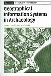 Geographical Information Systems in Archaeology (Paperback)