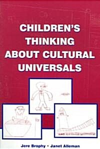 Childrens Thinking about Cultural Universals (Paperback)