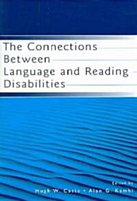 The Connections Between Language And Reading Disabilities (Paperback)