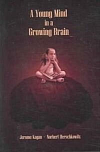 A Young Mind in a Growing Brain (Paperback)