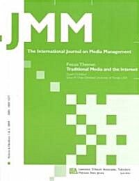 Traditional Media and the Internet: The Search for Viable Business Models: A Special Double Issue of the International Journal on Media Management (Paperback)