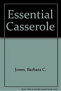 Essential Casserole (Hardcover)