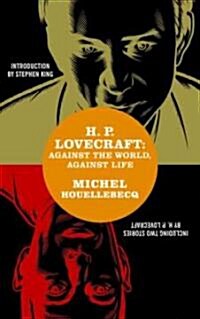 H. P. Lovecraft: Against the World, Against Life (Paperback)