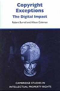 Copyright Exceptions : The Digital Impact (Hardcover)