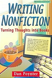 Writing Nonfiction: Turning Thoughts Into Books (Paperback, 4, Revised)