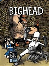 Bighead (Paperback)