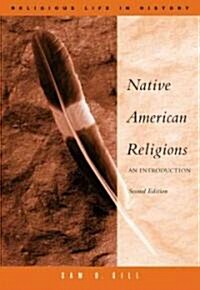 Native American Religions: An Introduction (Paperback, 2, Revised)