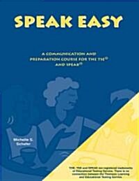 Speakeasy: A Communication and Preparation Course for the Tse and Speak (Paperback)