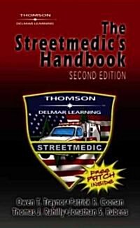 The Streetmedic S Handbook (Paperback, 2nd, Revised)