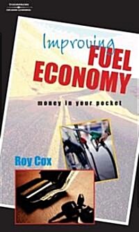 Improving Fuel Economy: Money in Your Pocket (Paperback)