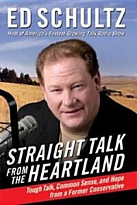 Straight Talk From The Heartland (Hardcover)