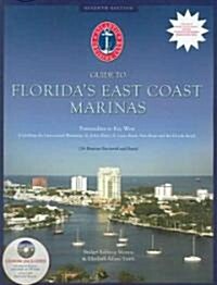 Atlantic Cruising Club Guide to Floridas East Coast Marinas (Paperback, CD-ROM, 7th)