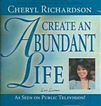Create an Abundant Life (Audio CD)
