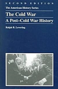The Cold War: A Post-Cold War History (Paperback, 2)