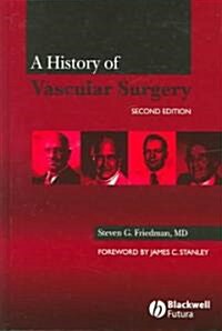A History of Vascular Surgery (Hardcover, 2)