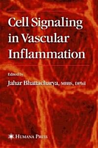 Cell Signaling in Vascular Inflammation (Hardcover)