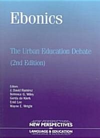 Ebonics: The Urban Educational Debate (Paperback, 2, Revised)