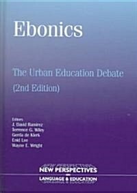 Ebonics: The Urban Educational Debate (Hardcover, 2, Revised)