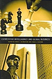 Competitive Intelligence And Global Business (Hardcover)