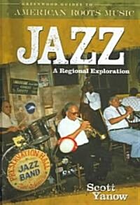 Jazz: A Regional Exploration (Hardcover)