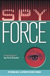 Spy Force Revealed (Hardcover)