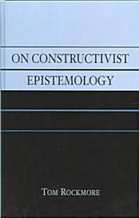On Constructivist Epistemology (Hardcover)